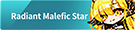 Radiant Malefic Star